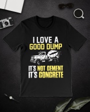Concrete Finisher I Love A Good Dump Classic T-Shirt lifestyle-mens-crewneck-front-16