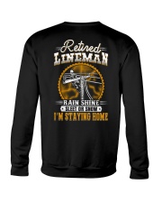 Retired Lineman Rain Shine Sleet Or Snow I'm Crewneck Sweatshirt tile
