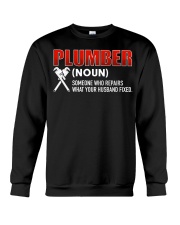 Plumber Someone who repairs Crewneck Sweatshirt thumbnail
