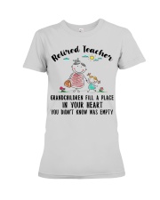 Retired Teacher Grandchildren Fill A Place Premium Fit Ladies Tee tile