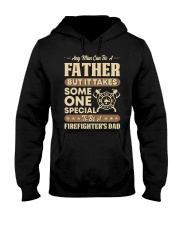 Any Man Can Be A Father Firefighter Dad Hooded Sweatshirt thumbnail