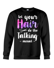 Let Your Hair Do The Talking Monat Crewneck Sweatshirt thumbnail