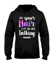 Let Your Hair Do The Talking Monat Hooded Sweatshirt thumbnail
