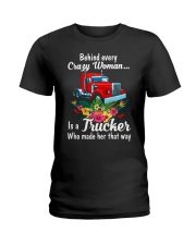 Behind Every Crazy Woman Is A Trucker Ladies T-Shirt tile