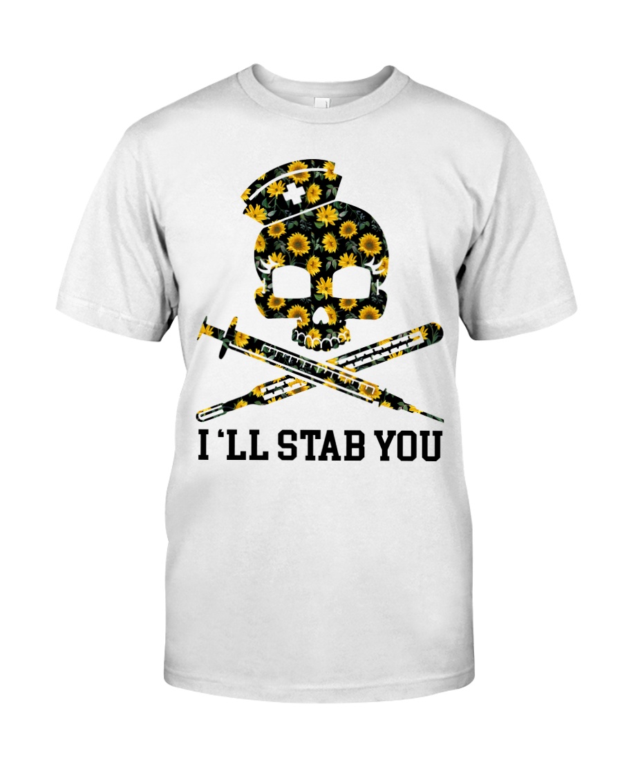 Nurse - I'll Stab You Classic T-Shirt