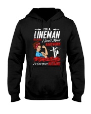 I'm A Lineman Because I Don't Mind Hardwork Hooded Sweatshirt thumbnail