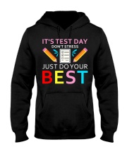 It's Test Day Don't Stress Just Do Your Best Hooded Sweatshirt thumbnail