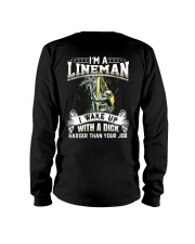 I'm A Lineman I Wake Up With A Dick Long Sleeve Tee thumbnail