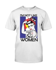 I'm Not Like Firefighter's Mom Most Women Classic T-Shirt front