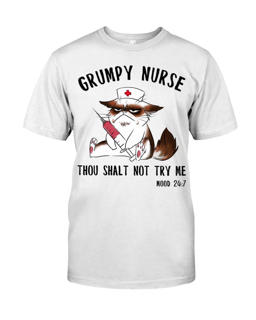 Grumpy Nurse Thou Shalt Nnot Try Me Classic T-Shirt