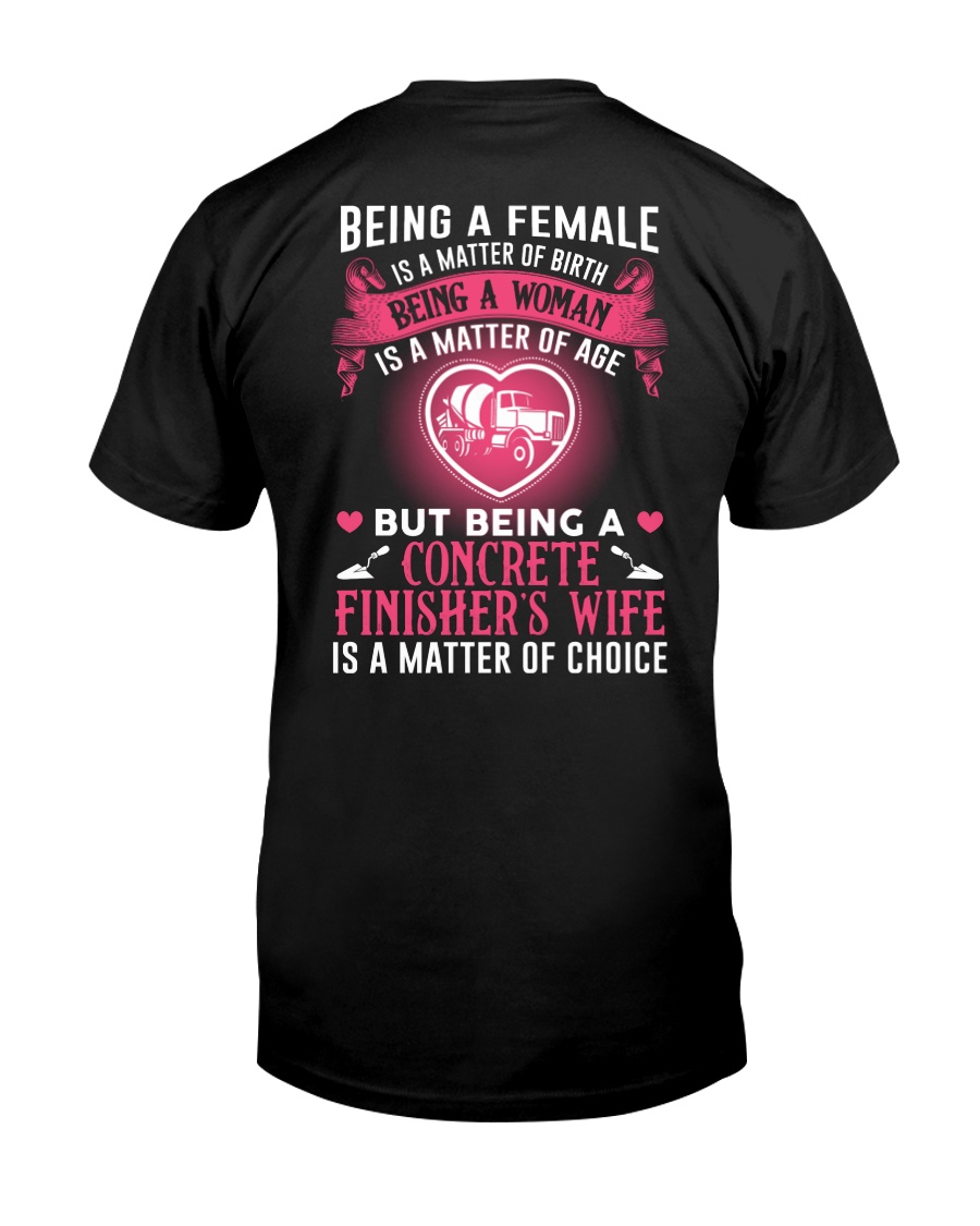 Concrete Finisher's Wife Is A Matter Of Choice Classic T-Shirt