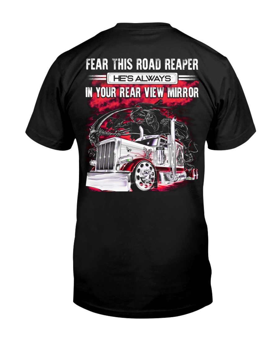Fear This Road Reaper In Your Rear View Mirror Classic T-Shirt