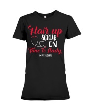 Hair Up Scrub On Time To Study Premium Fit Ladies Tee thumbnail