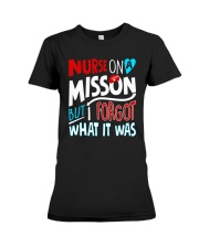 Nurse On A Misson But Forgot What It Was Premium Fit Ladies Tee tile
