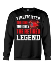 Firefighter The One The Only The Retired Legend Crewneck Sweatshirt thumbnail