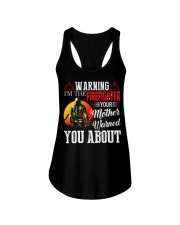 Warning I'm The Firefighter Your Mother Warned Ladies Flowy Tank tile