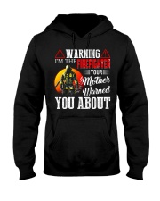 Warning I'm The Firefighter Your Mother Warned Hooded Sweatshirt tile