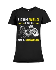 Welder Can Weld A Dick On A Snowman Premium Fit Ladies Tee tile