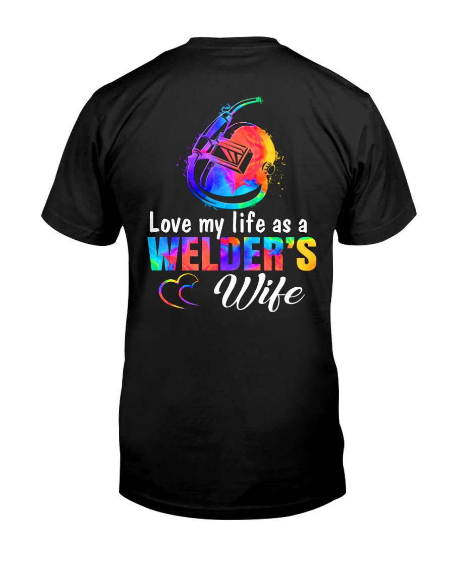 Love My Life As A Welder Wife Classic T-Shirt