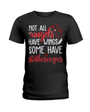 Not All Angels Have Wings Some Have Stethoscoper Ladies T-Shirt tile