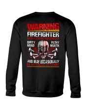 Warning Firefighter With A Strong Personalit Crewneck Sweatshirt thumbnail