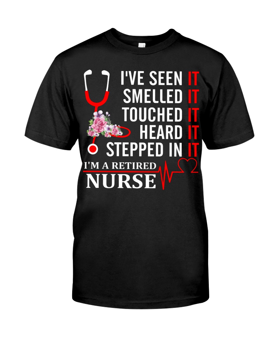 I'm A Retired Nurse Classic T-Shirt