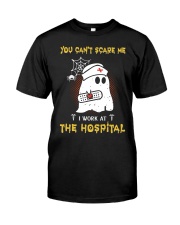 I Work At The Hospital Nurse Classic T-Shirt front