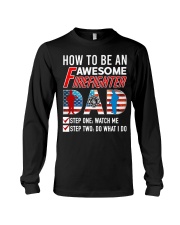 How to Be An Awesome Firefighter Dad Long Sleeve Tee thumbnail