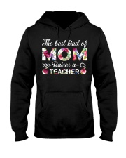 The Best King Of Mom Raises A Teacher Hooded Sweatshirt thumbnail
