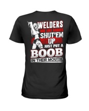 Welders Are Like Badies Shut'em Up Just Put Ladies T-Shirt thumbnail