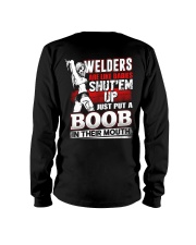 Welders Are Like Badies Shut'em Up Just Put Long Sleeve Tee thumbnail