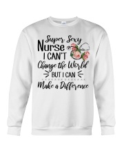 Super Sexy Nurse I Can't Change The World Crewneck Sweatshirt thumbnail