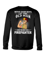 Move Over Boys Let This Old Man Firefighter Crewneck Sweatshirt thumbnail