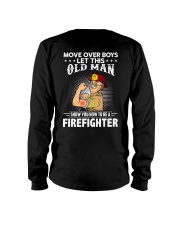Move Over Boys Let This Old Man Firefighter Long Sleeve Tee thumbnail
