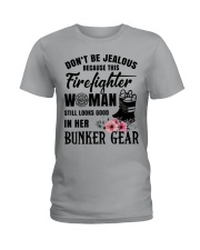 Don't be jealous Because this Firefighter woman Ladies T-Shirt thumbnail