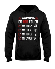 Warning Do Not Touch - My Trucker Hooded Sweatshirt thumbnail