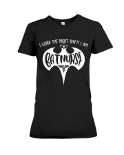 I Work The Night Shifti Premium Fit Ladies Tee thumbnail
