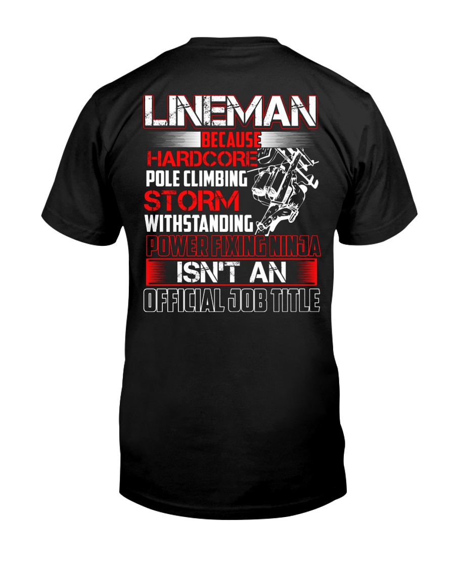 Lineman Ninja Official Job Shirt Classic T-Shirt