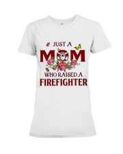 Just A Mom Who Raised A Firefighter Premium Fit Ladies Tee thumbnail
