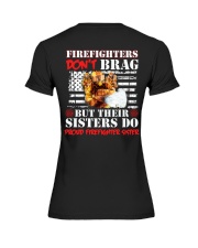 Proud Firefighter Sister Firefighter Don't Brag Premium Fit Ladies Tee thumbnail