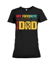 My Fivorite Hairstylist Calls Me Dad Premium Fit Ladies Tee thumbnail