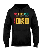My Fivorite Hairstylist Calls Me Dad Hooded Sweatshirt thumbnail
