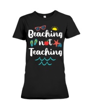 Beaching Not Teaching Premium Fit Ladies Tee tile