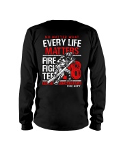 Firefighter Every Life Matters Long Sleeve Tee thumbnail