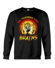 All Teachers Love Brains Crewneck Sweatshirt tile