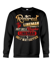 Retired Lineman Just Like A Regular Lineman Crewneck Sweatshirt tile
