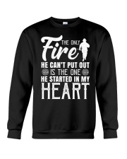 The Only Fire He Can't Put Out Crewneck Sweatshirt thumbnail