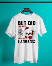 But Did You Die Classic T-Shirt lifestyle-mens-crewneck-front-3