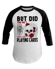 But Did You Die Baseball Tee thumbnail