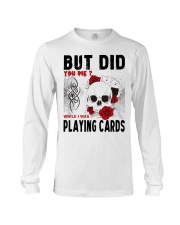 But Did You Die Long Sleeve Tee thumbnail